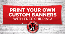 Load image into Gallery viewer, Print Your Banner - Customer Supplied Artwork