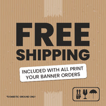 Load image into Gallery viewer, Custom Banner (1-sided)