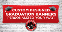 Load image into Gallery viewer, Custom Graduation Banner