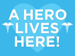 A Hero Lives Here Yard Sign