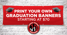 Load image into Gallery viewer, Graduation Banner - Customer Supplied Artwork
