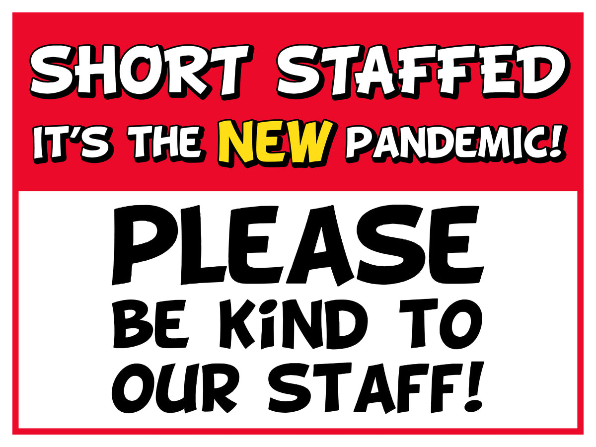 18x24 Short Staffed Sign