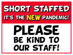 18x24 Short Staffed Sign